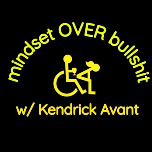 mindset over bullshit with Kendrick Avant cover art