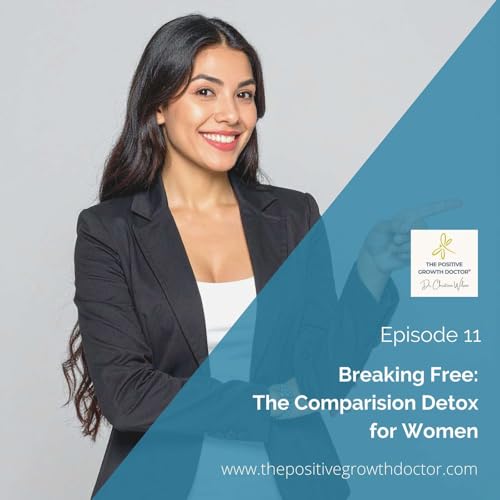 Breaking Free: The Comparison Detox for Women