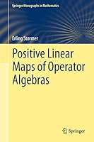 Positive Linear Maps of Operator Algebras 3642429130 Book Cover
