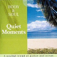 Body & Soul Mood Music: Quiet Moments [Unknown Binding]