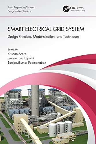 Smart Electrical Grid System: Design Principle, Modernization, and Techniques (Smart Engineering Systems: Design and Applications) view 2