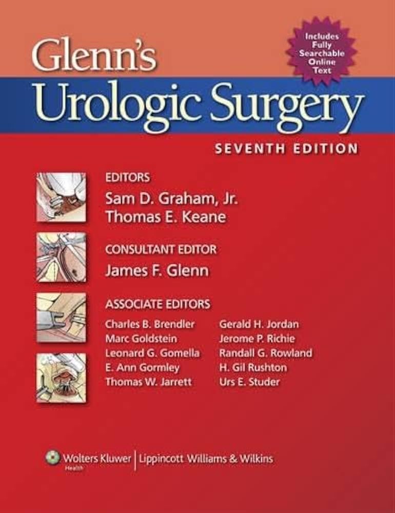 Glenn's Urologic Surgery: 9780781791410: Medicine & Health Science
