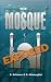 The Mosque Exposed