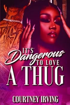 Paperback It's Dangerous to Love a Thug Book