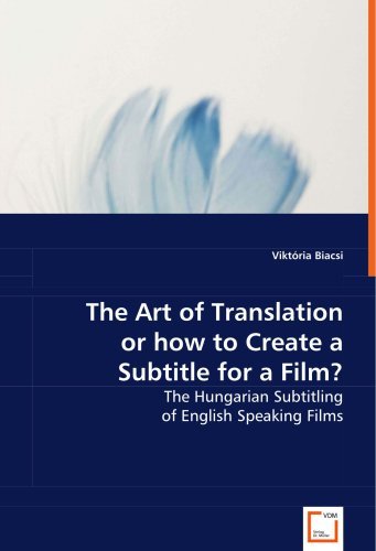 [(The Art of Translation)] [Author: Viktria Biacsi] published on (July, 2008)