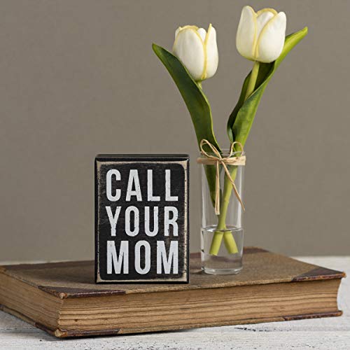 Primitives-by-Kathy-21723-Box-Sign-3-x-4-Call-Your-Mom Primitives by Kathy 21723 Box Sign 3 x 4 Call Your Mom