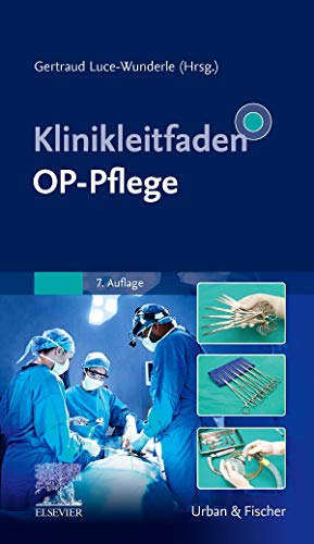 Klinikleitfaden OP-Pflege Klinikleitfaden OP-Pflege