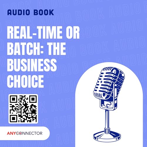 Real-Time vs. Batch Processing | Choosing the Right Data Strategy for Your Business