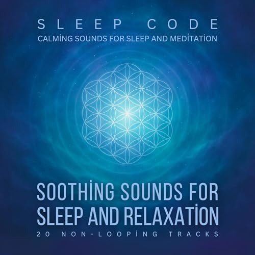 Page de couverture de SLEEP CODE - Soothing Sounds for Sleep and Relaxation: 20 Non-Looping Tracks - Calming Sounds for Sleep