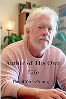 Author of His Own Life B0GL7CTSSB Book Cover