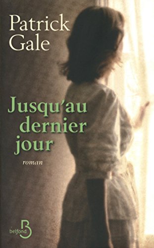 Télécharger Jusqu'au dernier jour (ROMAN) PDF