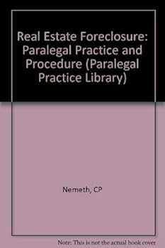 Hardcover Real Estate Foreclosure: Paralegal Practice and Procedure (Paralegal Practice Library) Book
