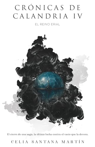 El reino erial: 4 (Crónicas de Calandria)
