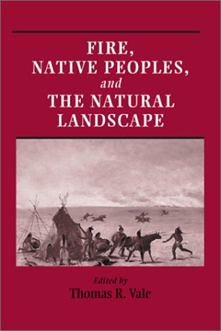 Buy Fire, Native Peoples, and the Natural Landscape — BookShops.in