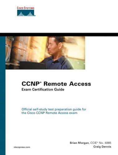 Cisco CCNP Remote Access Exam Certification Guide (Cisco Career Certifications)