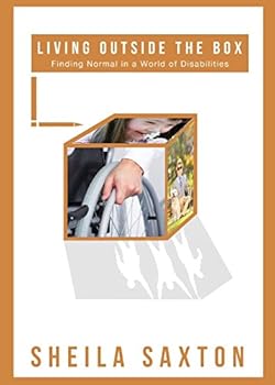 Paperback Living Outside the Box: Finding Normal in a World of Disabilities Book