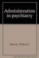 Administration in psychiatry B0007E6A2Q Book Cover
