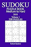 300 Medium to Hard Sudoku Puzzle Book - 2018