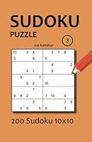 Sudoku Puzzle 3: 200 Sudoku 10 x 10 1496053451 Book Cover
