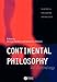 Produktbild Continental Philosophy: An Anthology (Blackwell Philosophy Anthologies, 6)