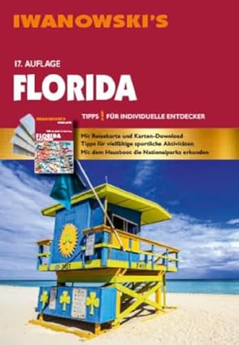 Florida - Reiseführer von Iwanowski: Individualreiseführer mit Extra-Reisekarte und Karten-Download (Reisehandbuch)