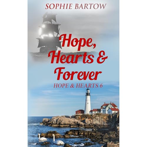 Hope, Hearts & Forever Audiolibro Por Sophie Bartow arte de portada
