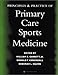 Principles and Practice of Primary Care Sports Medicine