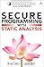 Secure Programming with Static Analysis (Addison-Wesley Software Security Series)