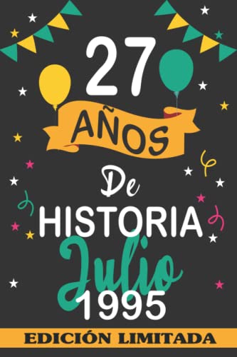 27 Años De Historia Julio 1995: 27 años. Libro de visitas, cuaderno, 110 páginas de felicitaciones, idea de regalo, regalo Para la esposa, novia, mujer, La madre