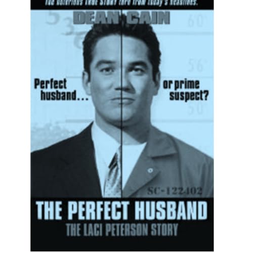 The Perfect Husband: The Lacey Peterson Story (They are PERFECT!) 2004