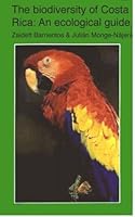 The Biodiversity of Costa Rica: An ecological guide 9968986704 Book Cover