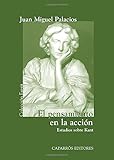  El Pensamiento en la acción: estudios sobre Kant (Colección Esprit, Band 52)