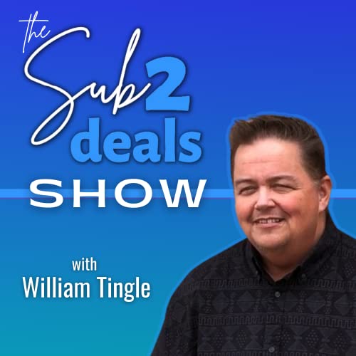 The Sub2Deals Show Podcast Por Sub2Deals.com | William Tingle arte de portada