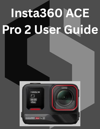 Insta360 ACE Pro 2 User Guide (English Edition)