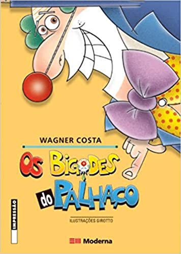 Os bigodes do palhaço: