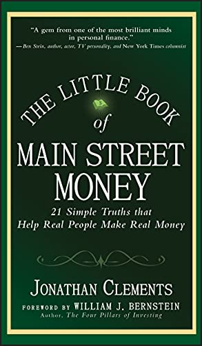 The Little Book of Main Street Money: 21 Simple Truths that Help Real People Make Real Money