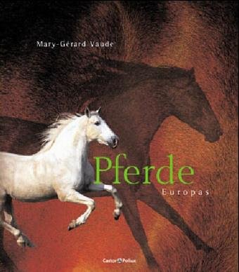 Preisvergleich Produktbild Pferde Europas