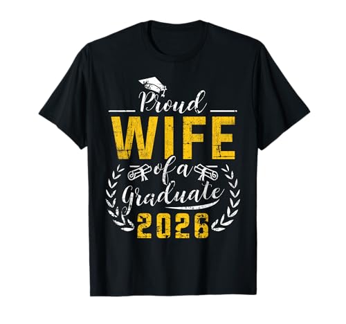 Proud Wife of a Graduate 2026 Senior Wife T-Shirt