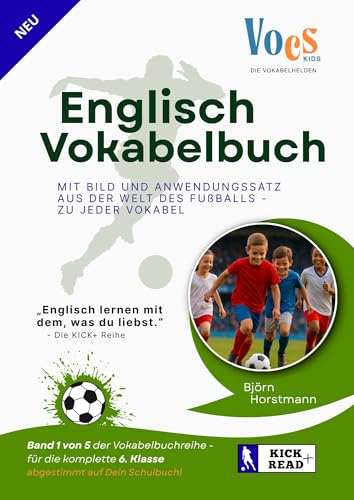 Bild: Das erste Fußball-Vokabelbuch für die 6. Klasse | Kick+ Read English: Mit Bildern zu jeder Vokabel und Beispielsätzen aus der Fußballwelt | Englisch lernen mit dem, was Kinder lieben für 4,99 EUR bei amazon.de