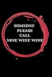  SOMEONE PLEASE CALL NINE WINE WINE: wine notebook, taccuino del vino, Wein-Notizbuch , ワインノート, cuaderno de vinos, 6\