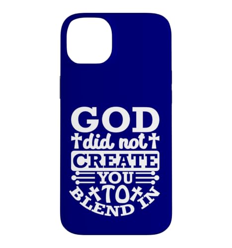 God Did Not Created You to Blend in Christian Faith�B �X�}�z�P�[�X iPhone 14 Plus �p