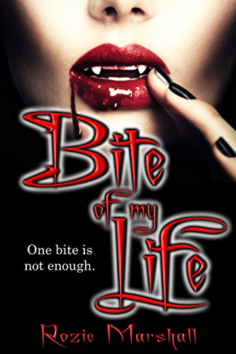 Bite of My Life (Love Bites Book 0)