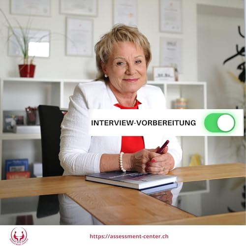 #118 - Interview im Assessment &ndash; So &uuml;berzeugen Sie authentisch