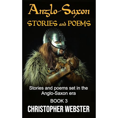 Anglo-Saxon Stories and Poems by Christopher Webster episode artwork