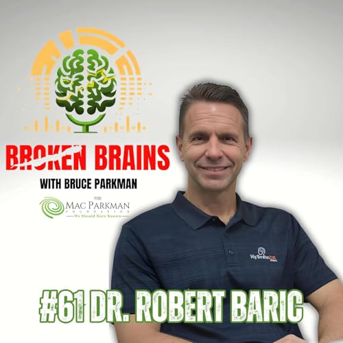 『Dr. Robert Baric on Concussions, TBI, and Holistic Brain Health for Veterans and Athletes』のカバーアート