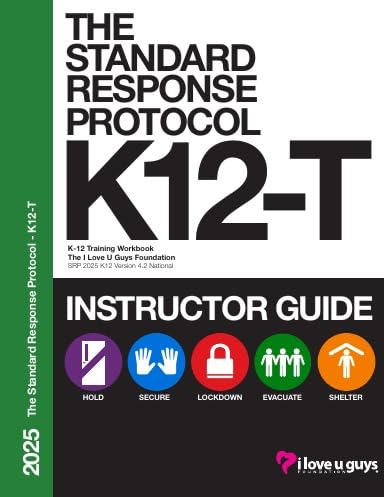 SRP K12-T 2025 Classroom Instructor Guide: An Instructor's Guide for delivering a Standard Response Protocol training