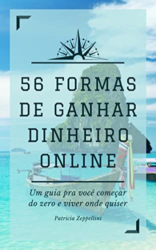 56 formas de ganhar dinheiro online: Um guia pra você começar do ...