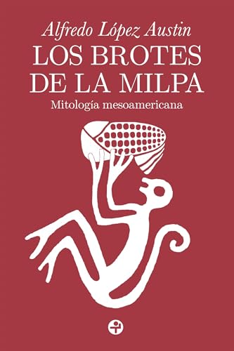 Los brotes de la milpa (Spanish Edition)