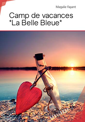 Camp de vacances La Belle Bleue