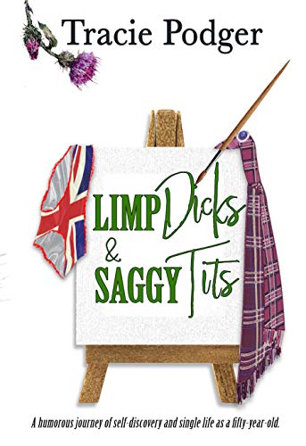 Limp Dicks & Saggy Tits (Limp Dicks, Cold Nips, &